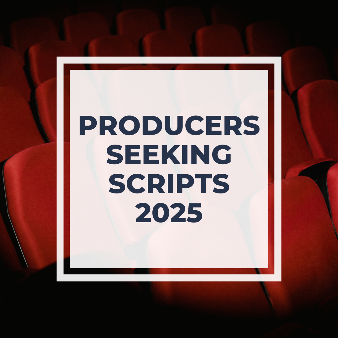 Producers Seeking Scripts 2025 (Paid Subscription)